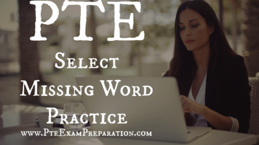 PTE Select Missing Word Practice Test 4
