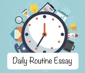 my daily routine essay 300 words