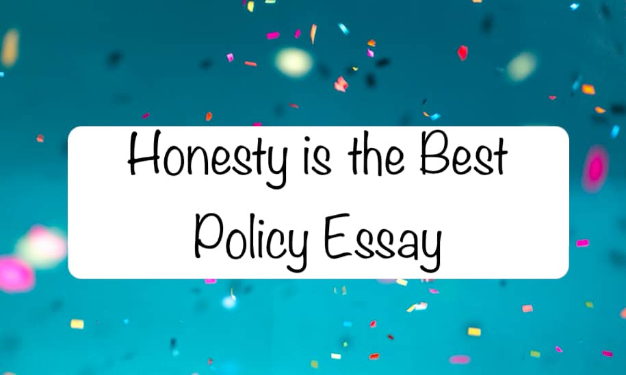Honesty is the Best Policy Essay